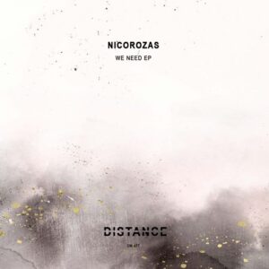 NicoRozas - We Need EP [DM477]