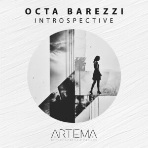Octa Barezzi - Introspective [ATR199]