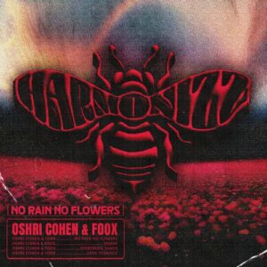 Oshri Cohen, FOOX (ofc) - No Rain No Flowers EP [HR008]