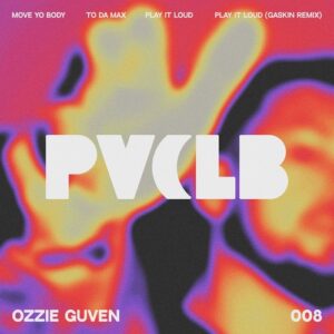 Ozzie Guven - Move Yo Body EP [PIVCLB008]