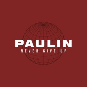 Paulin (FR) - Never Give Up [HALL003]