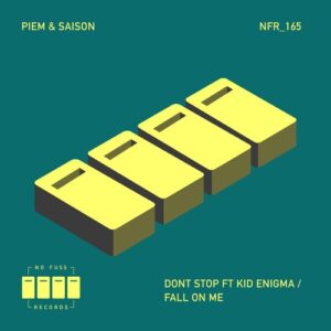 Piem, Saison, Kid Enigma - Don't Stop [NFR165]
