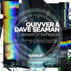 Quivver, Dave Seaman - Cowbells of Nuneaton [SB270]