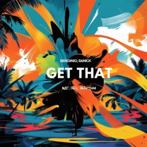 RANICK, Serginio - Get That [NR450]