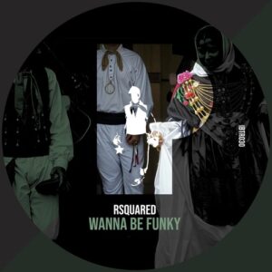 RSquared - Wanna Be Funky [IBTR030]