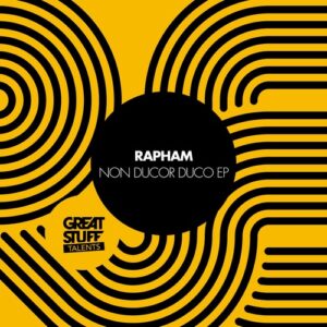 Rapham - Non Ducor Duco EP [GST092]