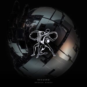 Recuero - Broken Hands [TM208]