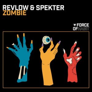 Revlow, SPEKTER - Zombie [FOH251]