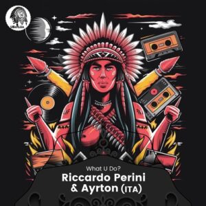 Riccardo Perini, Ayrton (ITA) - What U Do [ULR323]