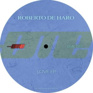 Roberto De Haro - Love [EME057]