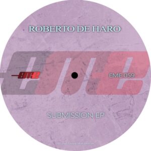 Roberto De Haro - Submission [EME059]