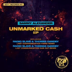 Sammy Alexander - Unmarked Cash [ESR001]