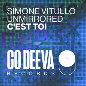 Simone Vitullo & Unmirrored - C'est Toi [GDC205]