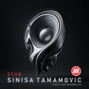 Sinisa Tamamovic - Echo [NLD238]