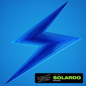 Solardo - Psycho [TRICK101]
