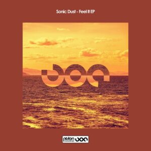 Sonic Dust - Feel It EP [PR2025771]