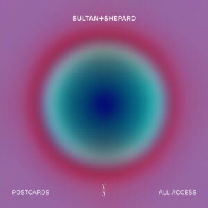 Sultan + Shepard - Post Cards / All Access