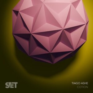 Tiago Ashe - Cotion [SVET044]