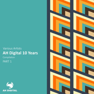 VA - AH Digital 10 Years, Pt. 1 [AHD010YEARS1]