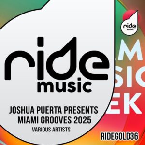 VA - Miami Grooves 2025 [RIDEMUSICGOLD36]