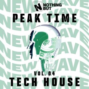 VA - Nothing But... Peak Time Tech House, Vol. 04 [NBPTTH04]