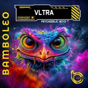 VLTRA (IT) - Psychodelic Boys EP [BAM046]