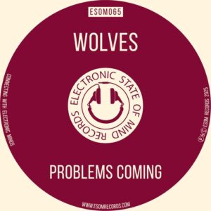 Wolves (Arg) - Problems Coming [ESOM065]