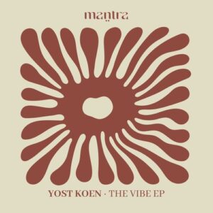 Yost Koen - The Vibe [MANTRA02]