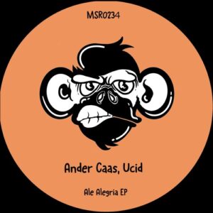 Ander Caas, Ucid - Ale Alegria EP [MSR0234]