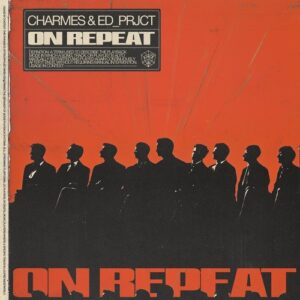 Charmes, ED_PRJCT - On Repeat - Extended Mix [STMPD847A]