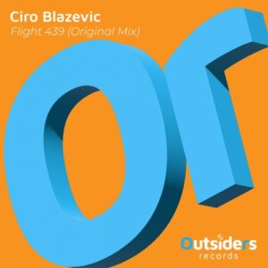 Ciro Blazevic - Flight 439 [OUT065]