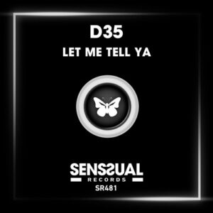 D35 - Let Me Tell Ya [SR481]
