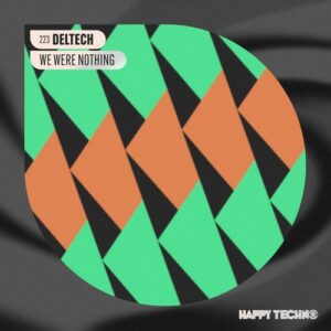 Deltech - We Were Nothing [HTM223]
