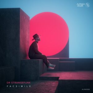 Dr Strangefunk & Quantaloop - Facsimile [ALPAK142]