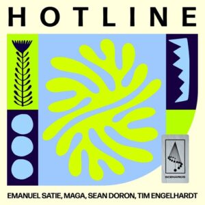 Emanuel Satie, Tim Engelhardt, Maga & Sean Doron - Hotline [SCENARIOS018DJ]