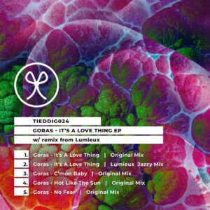 Goras - It's A Love Thing [TIEDDIG024]