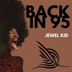 Jewel Kid - Back In 95 [ALN014]