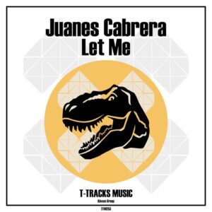 Juanes Cabrera - Let Me [TTM253]