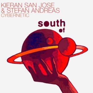 Kieran San Jose, Stefan Andreas - Cybernetic [SOS119]