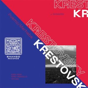 Krestovsky - Merhaba/Poemo [SHNG289]