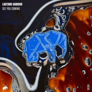 Lautaro Gabioud - See You Coming [SA304]