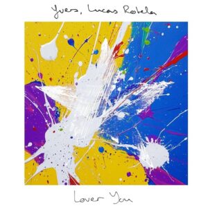 Lucas Rotela, YVER - Lover You [HFS037]