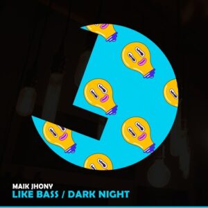 Maik Jhony - Like Bass / Dark Night [LLR340]