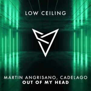 Martin Angrisano (ARG), CADELAGO - OUT OF MY HEAD [LOWC271]