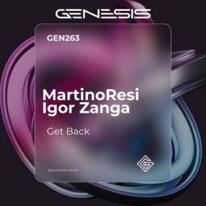 MartinoResi, Igor Zanga - Get Back [GEN263]