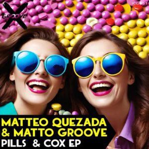 Matteo Quezada, MATTO GROOVE - Pills & COX [ICG051]