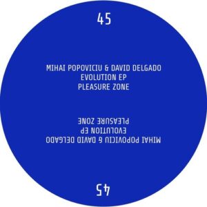 Mihai Popoviciu , David Delgado - Evolution EP [PLZ045]