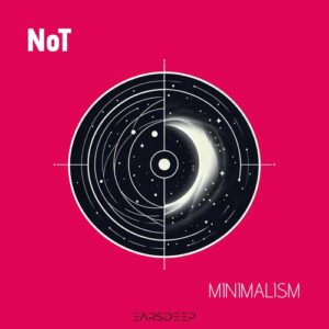 Not - Minimalism [EDR24]