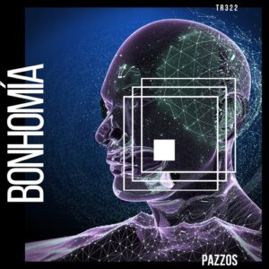 Pazzos - Bonhomía [TR322]