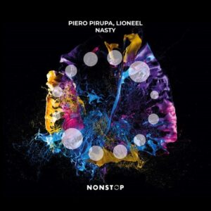 Piero Pirupa, LIONEEL - Nasty [3617394147661]Piero Pirupa, LIONEEL - Nasty [3617394147661]